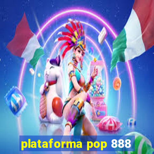 plataforma pop 888